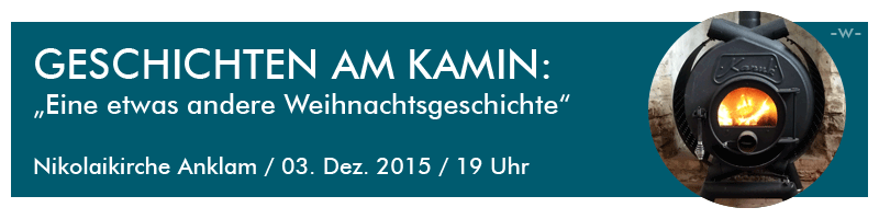Werbung: Geschichten am Kamin (03. Dezember 2015)